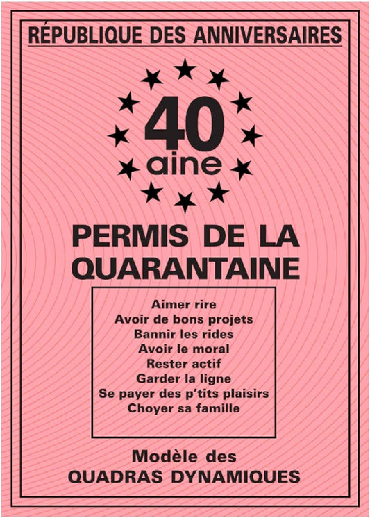 Permis de la 40 aine - Anniversaire - 40 ans - Humour - Carte anniversaire
