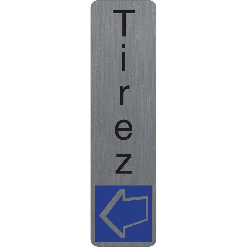 Plaque adhésive - Tirez - Vertical - Imitation alu - 16,5x4,4cm - Signalétique